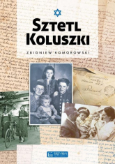 Sztetl Koluszki - Zbigniew Komorowski | mała okładka