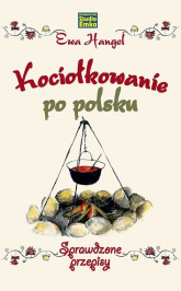 Kociołkowanie po polsku Sprawdzone przepisy - Ewa Hangel | mała okładka