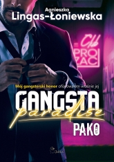 Pako. Gangsta Paradise. Tom 3 - Agnieszka Lingas-Łoniewska | mała okładka