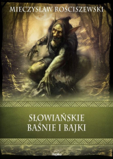 Słowiańskie baśnie i bajki - Mieczysław Rościszewski | mała okładka