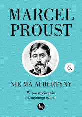Nie ma Albertyny W poszukiwaniu straconego czasu - Marcel Proust | mała okładka