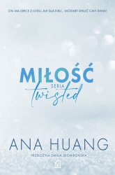 Miłość Seria Twisted - Ana Huang | mała okładka