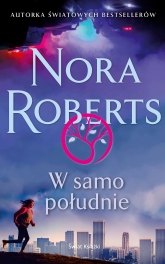 W samo południe
 - Nora Roberts | mała okładka