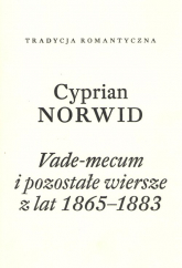 Vade-mecum i pozostałe wiersze z lat 1865-1883 - Cyprian Norwid | mała okładka