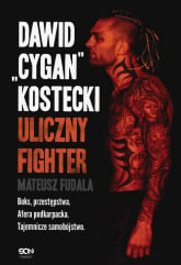 Dawid Cygan Kostecki Uliczny Fighter - Mateusz Fudala | mała okładka