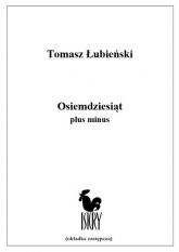 Osiemdziesiąt plus minus - Tomasz Łubieński | mała okładka