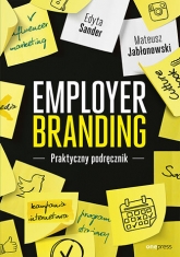 Employer branding. Praktyczny podręcznik - Edyta Sander, Mateusz Jabłonowski | mała okładka