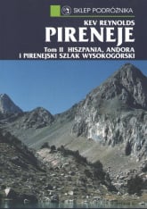 Pireneje Tom 2 Hiszpania Andora i Pirenejski szlak wysokogórski - Kev Reynolds | mała okładka