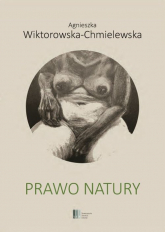Prawo natury - Agnieszka Wiktorowska-Chmielewska | mała okładka