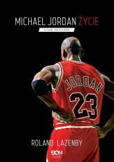 Michael Jordan Życie - Roland Lazenby | mała okładka