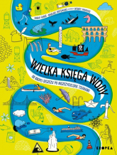 Wielka księga wody Od kropli wody po niszczycielskie tsunami - Garre Sarah, Huysmans Marijke | mała okładka