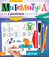 Matematyka z pisakiem Piszę i zmazuję od 7 lat - Agnieszka Bator | mała okładka