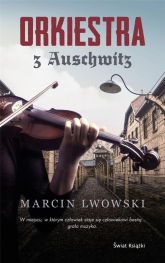 Orkiestra z Auschwitz - Marcin Lwowski | mała okładka
