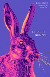 Cursed Bunny
 - Bora Chung | mała okładka