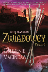 Oblężenie Macindaw Zwiadowcy Tom 6 - John Flanagan | mała okładka