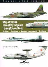 Współczesne samoloty bojowe i śmigłowce Rosji - Ryan Cunningham | mała okładka