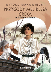 Przygody Meliklesa Greka - Witold Makowiecki | mała okładka