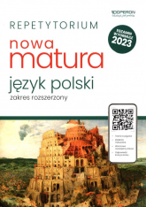 Nowa Matura 2023 Język polski Repetytorium Zakres rozszerzony Szkoła ponadpodstawowa - Aleksandra Marzec | mała okładka