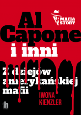 Al Capone i mafia amerykańska
 - Iwona Kienzler | mała okładka