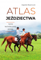 Atlas jeździectwa - Jagoda Bojarczuk | mała okładka