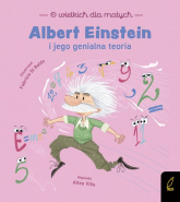 O wielkich dla małych Albert Einstein i jego genialna teoria - Altea Villa | mała okładka