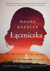 Łączniczka - Magda Knedler | mała okładka