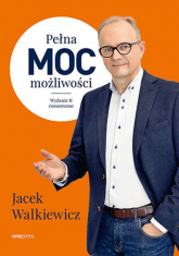 Pełna MOC możliwości - Jacek Walkiewicz | mała okładka