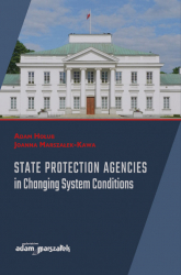 State Protection Agencies in Changing System Conditions - Hołub Adam, Joanna Marszałek-Kawa | mała okładka
