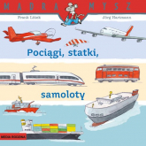 Pociągi, statki, samoloty - Frank Littek | mała okładka