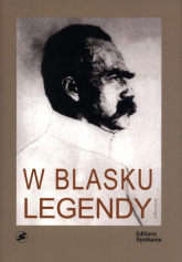 W blasku legendy. Kronika poetycka życia Józefa Piłsudskiego -  | mała okładka