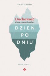 Duchowość zdrowa emocjonalnie dzień po dniu Rozważania - Scazzero Peter | mała okładka