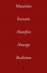 Manifest Nowego Realizmu - Maurizio Ferraris | mała okładka