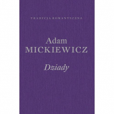 Dziady. Poema - Adam Mickiewicz | mała okładka
