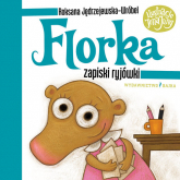 Florka Zapiski ryjówki - Jędrzejewska-Wróbel Roksana | mała okładka