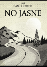 No jasne - Daniel Forsit | mała okładka