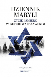 Dziennik Maryli. Życie i śmierć w Getcie Warszawskim
 - Maryla | mała okładka