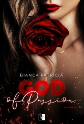 God of passion
 - Bianca Patricia | mała okładka