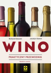 Wino Praktyczny przewodnik - Kitowski Richard, Klemm Jocelyn | mała okładka