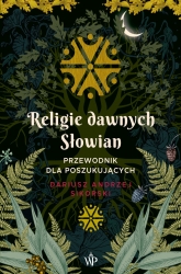 Religie dawnych Słowian - Dariusz Sikorski | mała okładka