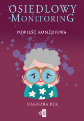 Osiedlowy monitoring - Dagmara Rek | mała okładka