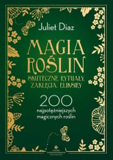Magia roślin - Juliet Diaz | mała okładka
