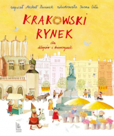 Krakowski Rynek dla chłopców i dziewczynek - Michał Rusinek | mała okładka