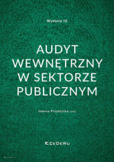 Audyt wewnętrzny w sektorze publicznym - Joanna Przybylska (red.) | mała okładka