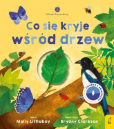 Młodzi przyrodnicy Co się kryje wśród drzew - Molly Littleboy | mała okładka