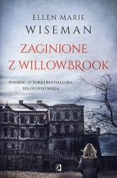 Zaginione z Willowbrook
 - Ellen Marie Wiseman | mała okładka