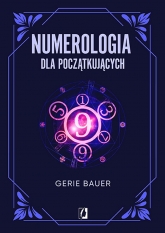 Numerologia dla początkujących
 - Gerie Bauer | mała okładka