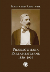 Przemówienia parlamentarne 1880-1919 - Ferdynand Radziwiłł | mała okładka