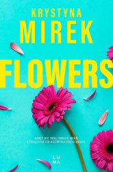 Flowers - Krystyna Mirek | mała okładka