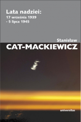 Lata nadziei 17 września 1939 - 5 lipca 1945 - Stanisław Cat-Mackiewicz | mała okładka