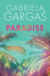 Paradise - Gabriela Gargaś | mała okładka